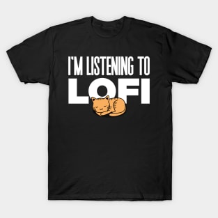 I'm Listening To Lofi T-Shirt